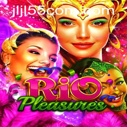 RioPleasures: A Mesmerizing Gaming Experience with Jljl55
